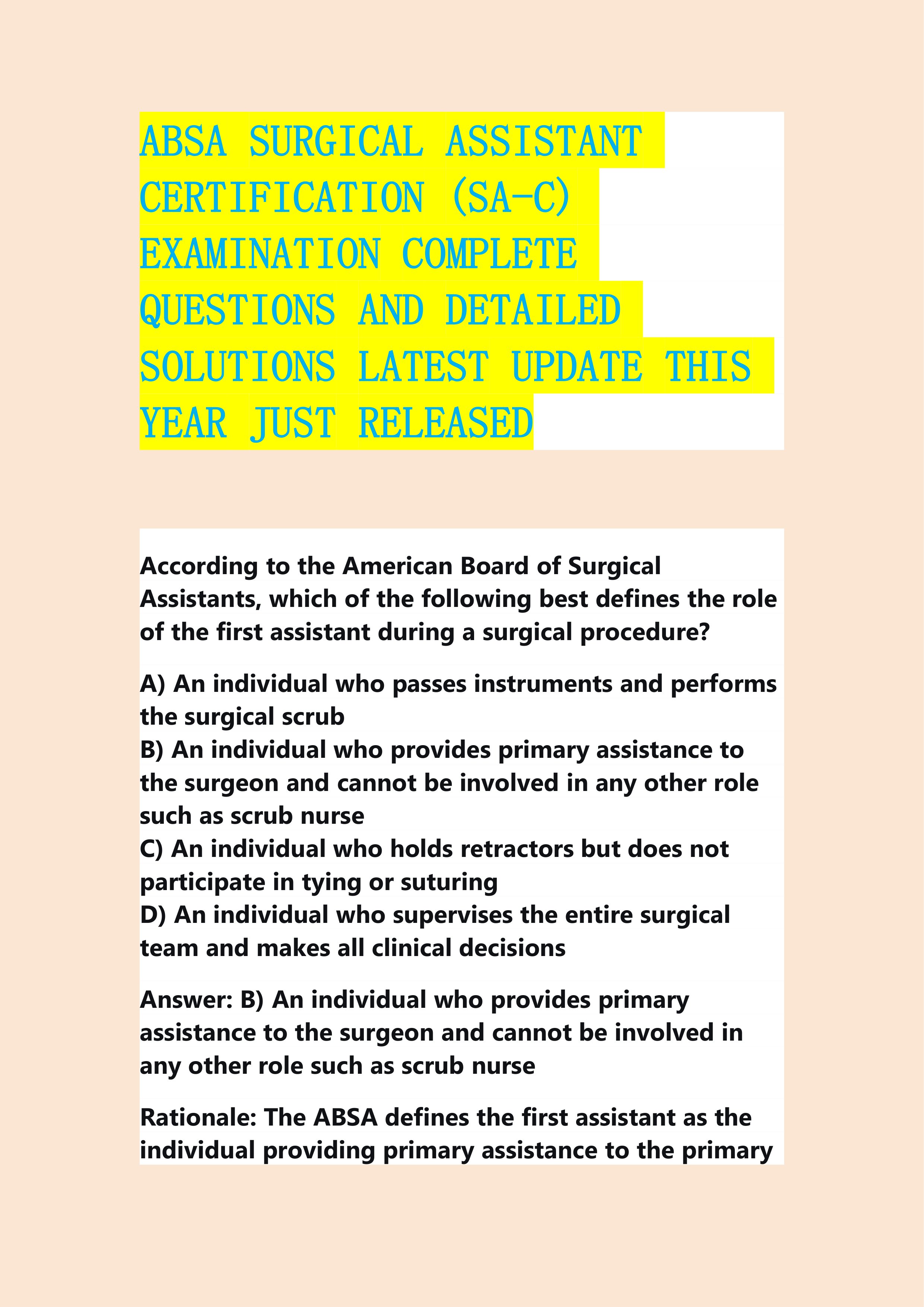 Preview of ABSA SURGICAL ASSISTANT CERTIFICATION (SA-C) EXAMINATION COMPLETE QUESTIONS AND DETAILED SOLUTIONS LATEST UPDATE THIS YE